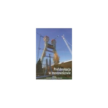 Prefabrykacja w mostownictwie (nowa) - książka, sprzedam