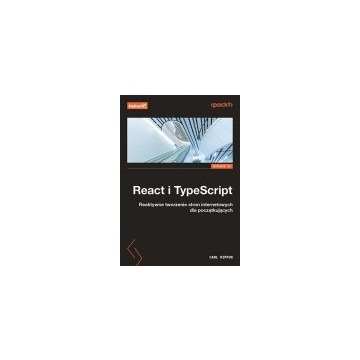 React i typescript. reaktywne tworzenie stron internetowych dla początkujących (nowa) - książka, spr