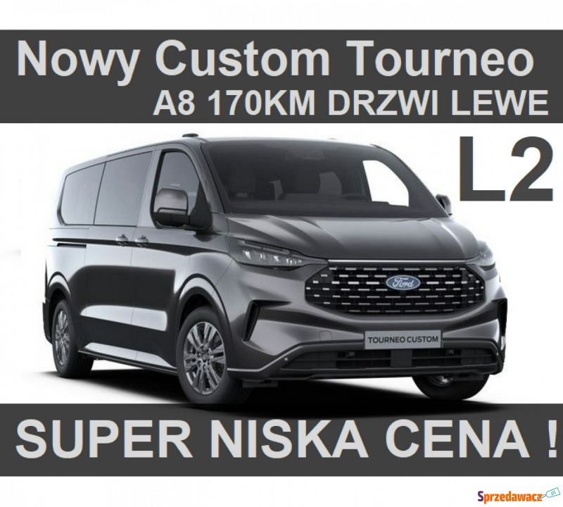 Ford Tourneo Custom - Nowy Titanium A8 170KM... - Samochody osobowe - Szczecinek