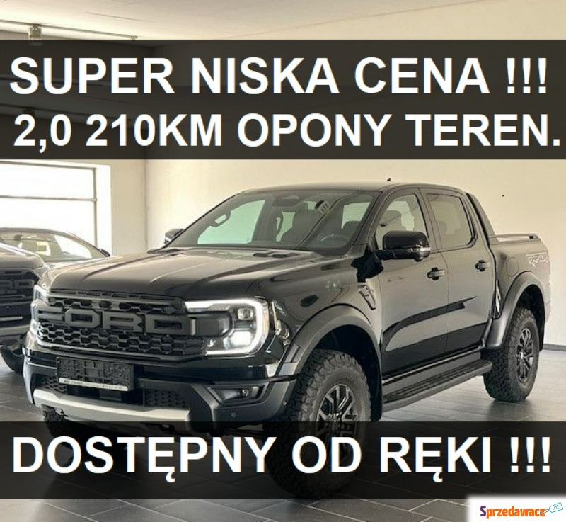 Ford Ranger Raptor - Nowy Raptor 2,0 diesel 210KM... - Samochody osobowe - Szczecinek