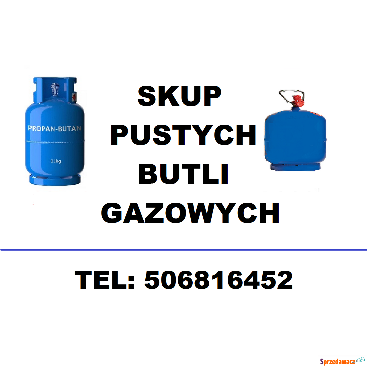 SKUP pustych butli gazowych 11kg...