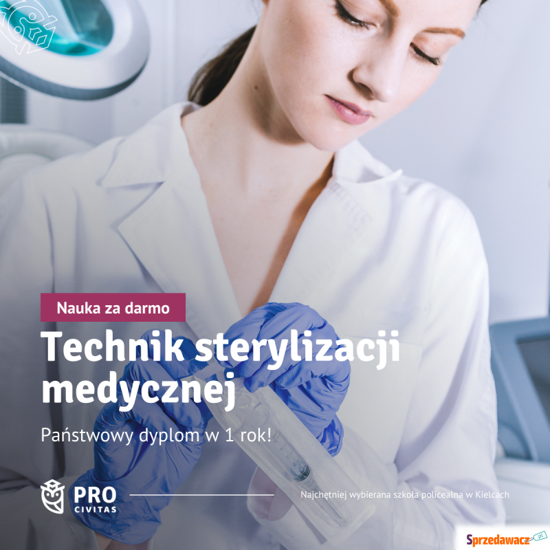 Bezpłatny kierunek: Technik sterylizacji medy... - Pozostałe w dziale Edukacja - Kielce