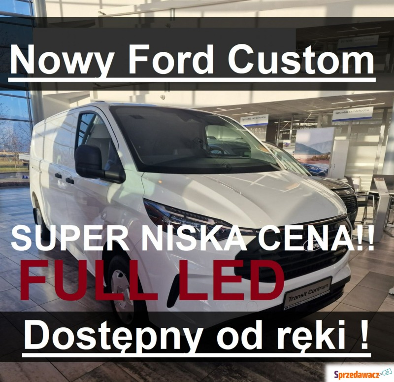 Nowy Ford Custom 136KM Full Led  Dostępny od... - Dostawcze i ciężarowe - Szczecinek