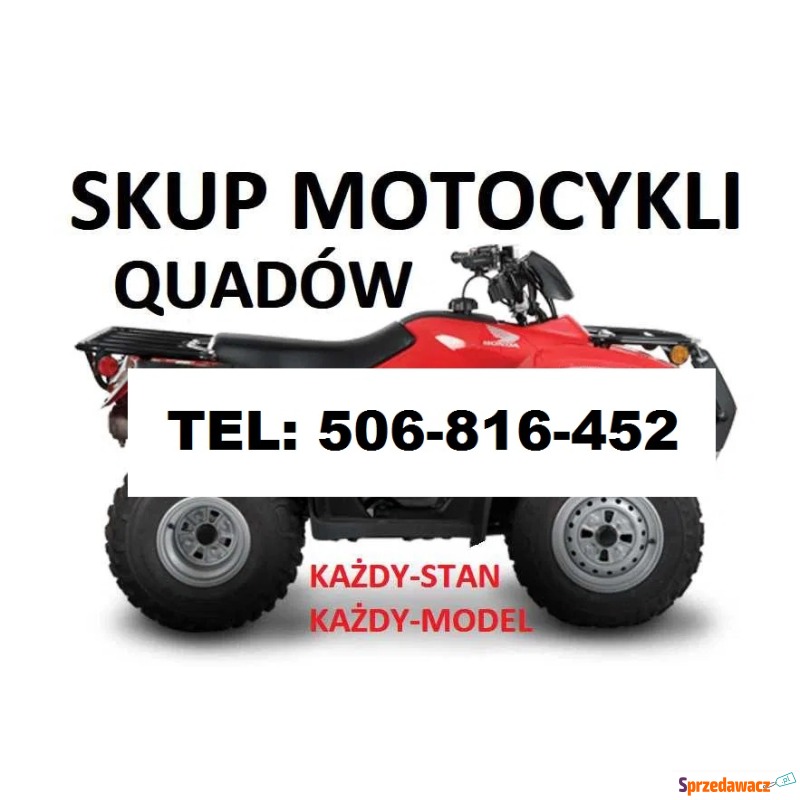 SKUP quadów quad quady atv buggy - Pozostałe motocykle - Mysłowice