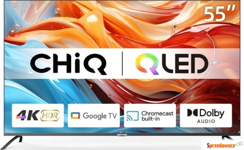 Telewizor CHiQ U55QM8G QLED 55'' 4K Ultra HD... - Telewizory - Chorzów