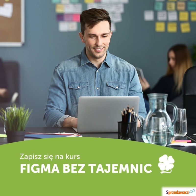 Kurs Figma bez tajemnic - zostań projektantem... - Szkolenia, kursy stacjonarne - Poznań
