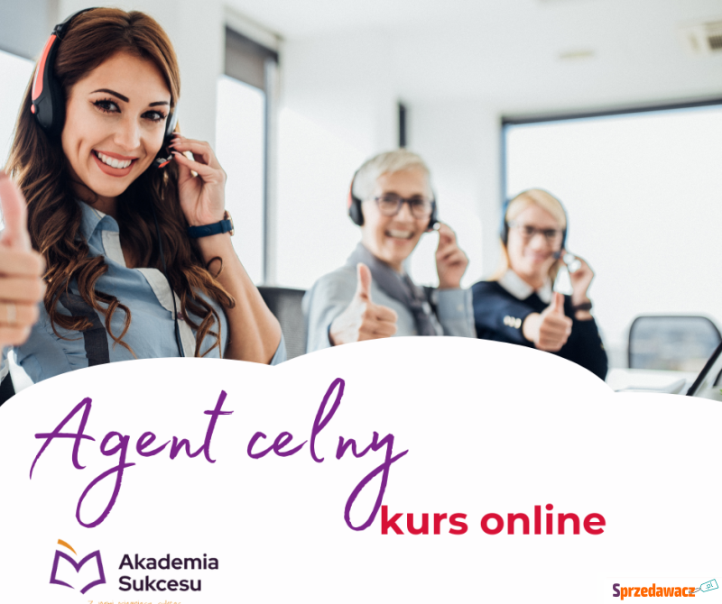 Agent Celny - kurs online! - Szkolenia, kursy internetowe - Suwałki