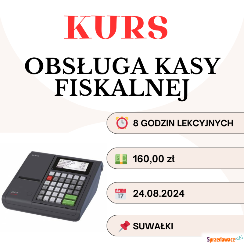 Kurs Obsługa Kasy Fiskalnej- Trwają zapisy! - Pozostałe kursy - Suwałki