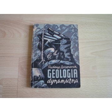 Geologia dynamiczna - Tadeusz Szczepanik
