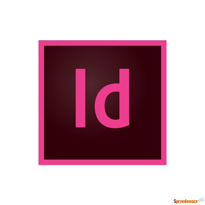 InDesign CC MULTI PL EDU (VIP-MP) - subskrypcja... - Biuro - Katowice