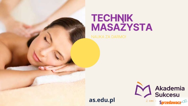 Technik Masażysta - nauka zawodu już w 2 lata! - Szkolenia, kursy stacjonarne - Suwałki