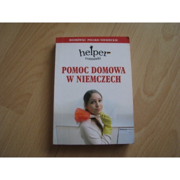 Rozmówki polsko-niemieckie - Pomoc domowa w Niemczech Helper