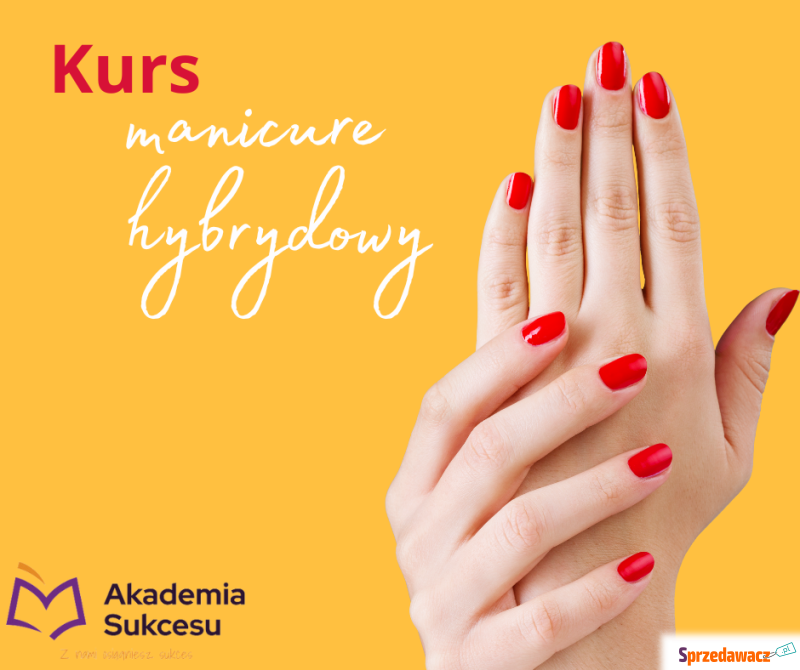 Manicure Hybrydowy - trwają zapisy na kurs! - Szkolenia, kursy stacjonarne - Suwałki