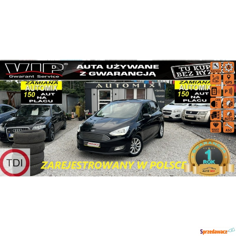 Ford C-Max - 1,5 Diesel * LIFT / Full Opcja!... - Samochody osobowe - Świdnica