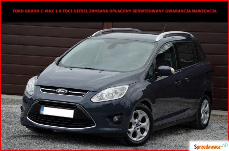 Ford Grand C-max 1.6TDCi  6-Biegów  Zamiana O... - Samochody osobowe - Zamość