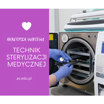 Technik Sterylizacji Medycznej- Zapisz się!