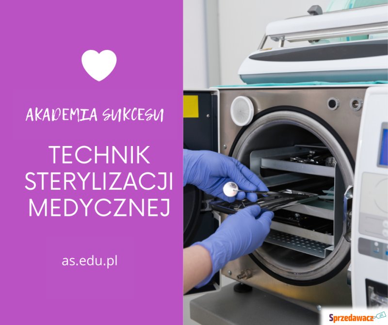 Technik Sterylizacji Medycznej- Ostatnie Wolne... - Edukacja - Suwałki