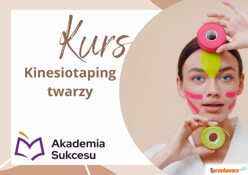 Kinesiotaping twarzy- Certyfikowany Kurs! - Szkolenia, kursy stacjonarne - Suwałki