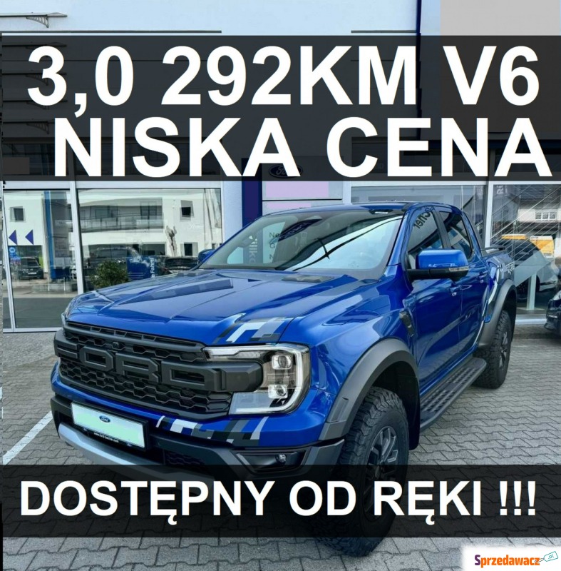 Ford Ranger Raptor - Nowy Raptor V6 292KM Benzyna... - Samochody osobowe - Szczecinek