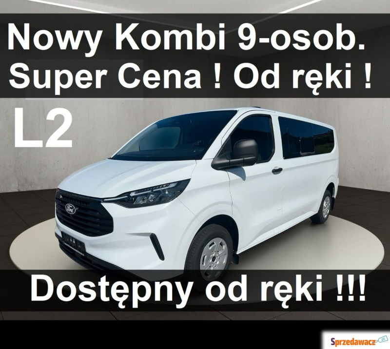 Ford Transit Custom - Nowy Kombi L2 Trend 150KM... - Samochody osobowe - Szczecinek