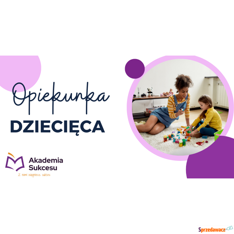 Opiekunka dziecięca- Ostatnie wolne miejsca! - Pozostałe w dziale Edukacja - Suwałki