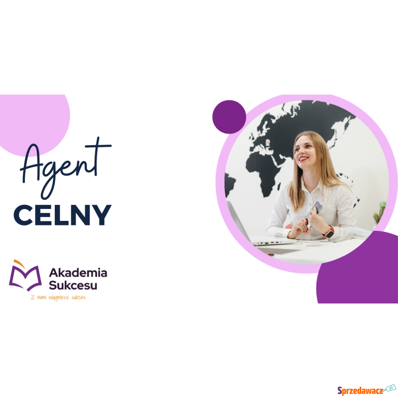 Agent Celny - Kurs Online! - Szkolenia, kursy firmowe - Suwałki