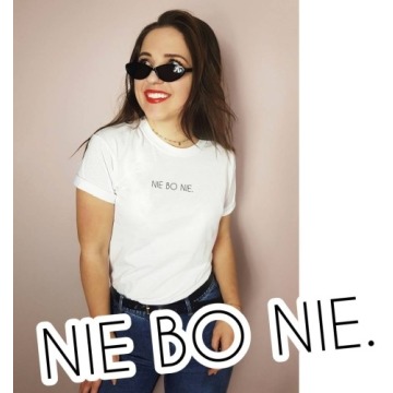 t-shirt z napisem NIE BO NIE