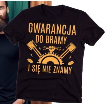 GWARANCJA DO BRAMY I SIĘ NIE ZNAMY - KOSZULKA DLA MECHANIKA