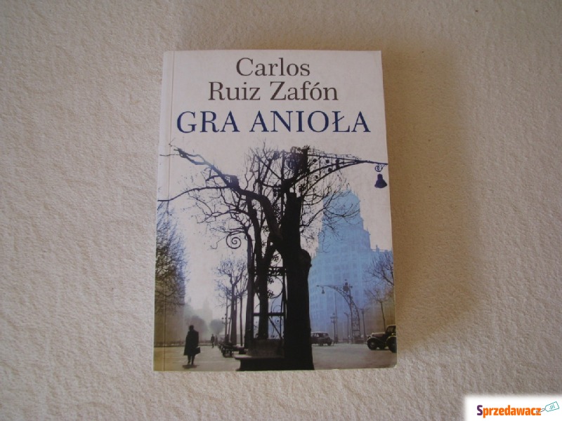 Gra anioła - Carlos Riuz Zafon - Cmentarz zap... - Książki - Brzegi