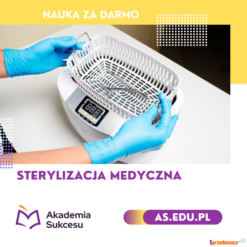 Technik Sterylizacji Medycznej - zawód medyczny... - Szkolenia, kursy stacjonarne - Suwałki