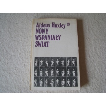 Nowy wspaniały świat, Aldous Huxley Wydanie I