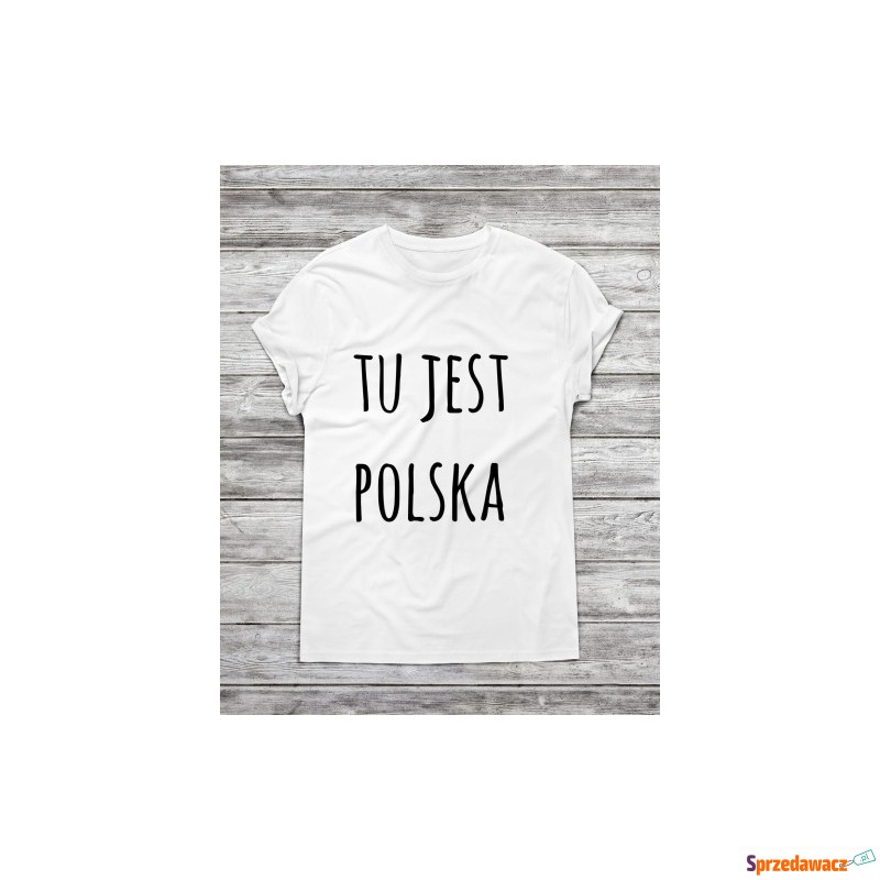 Koszulka męska " Tu jest polska " - Koszulki męskie - Dąbrowa Górnicza