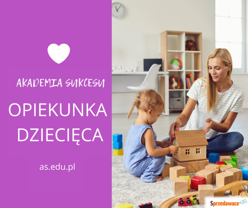 Opiekunka Dziecięca- Bezpłatny Kierunek! - Edukacja - Suwałki