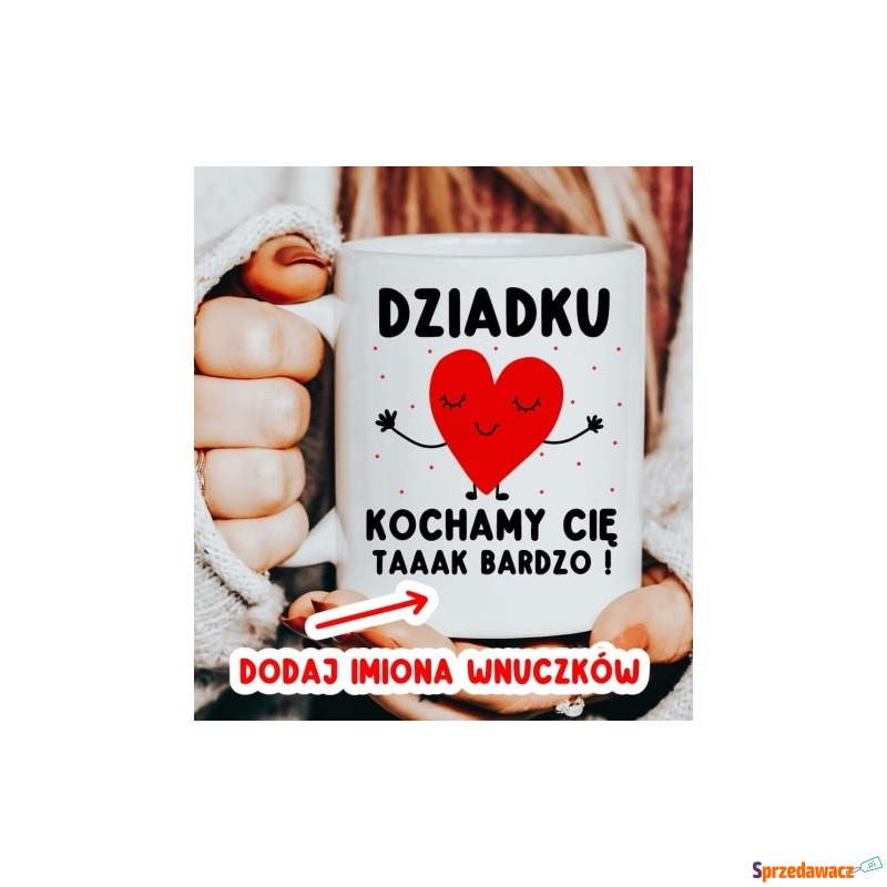 Kubek dla DZIADKA NA PREZENT -...