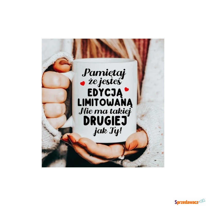 kubek - Pamiętaj że jesteś edy...
