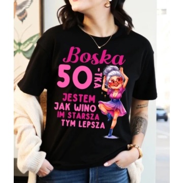 DAMSKA koszulka na 50 urodziny - Boska 50 jestem jak wino