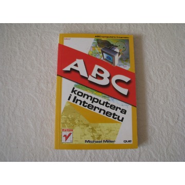 ABC komputera i Internetu, Michael Miller
