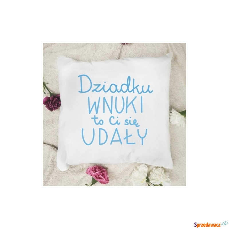 poduszka dla dziadka , poduszka...