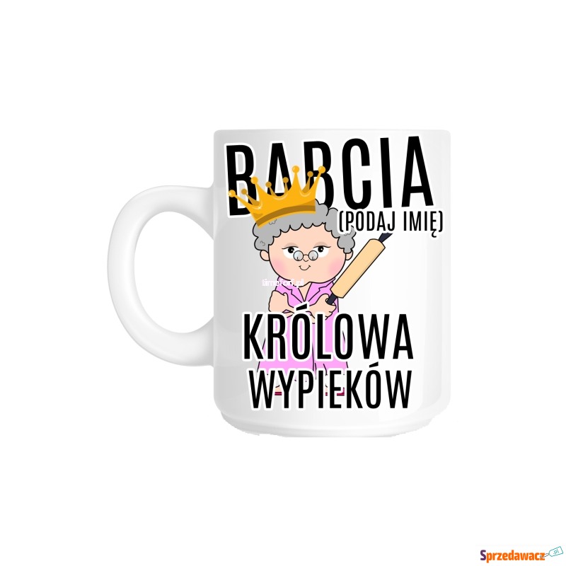 Kubek dla babci królowa WYPIEKÓW