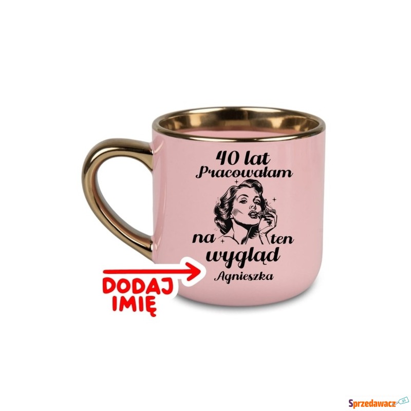 Kubek na 40 urodziny z imieniem...