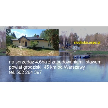 Posiadłość 4,6ha z budynkami, stawem, blisko Warszawy